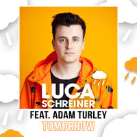 Tomorrow - Luca Schreiner, Adam Turley