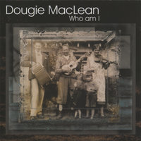 Who Am I - Dougie MacLean