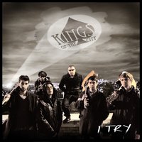 I Try - Kings of the City