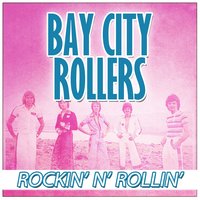 Rock N' Roll Love Letter - Bay City Rollers