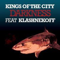 Darkness - Kings of the City, Klashnekoff