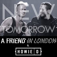 New Tomorrow - A Friend In London, Howie D.