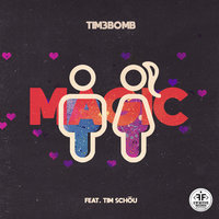 Magic - Tim3bomb, Tim Schou