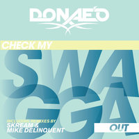 Check My Swagga Out - DJ Mix - Donae'O