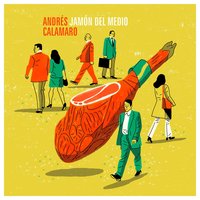 El tercio de los sueños (Jamón del medio) - Andrés Calamaro
