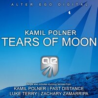 Tears of Moon - Kamil Polner, Fast Distance