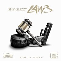 Da Man - Shy Glizzy, 3 Glizzy, 30 Glizzy