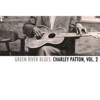 By the Moon & Stars - Charlie Patton, Louise Johnson