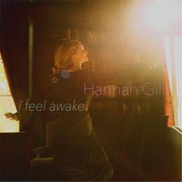 I Feel Awake - Hannah Gill