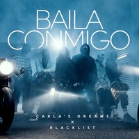 Baila Conmigo - Carla's Dreams, Blacklist