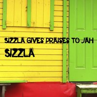 Praise Ye Jah - Sizzla Kalonji