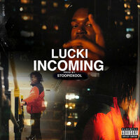 Incoming - LUCKI