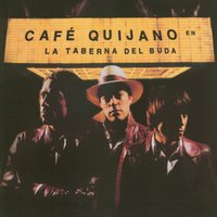 Lucía la corista - Cafe Quijano