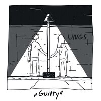 Guilty - Ungs