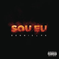 Sou Eu - Dennis, PK