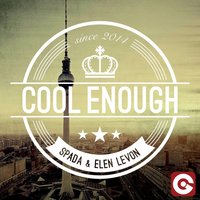 Cool Enough - Spada, Elen Levon