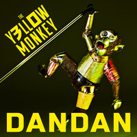 DANDAN - THE YELLOW MONKEY