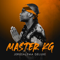 Jerusalema - Master Kg, Nomcebo Zikode