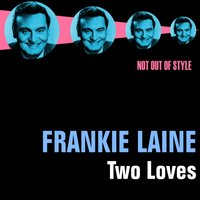 You've Changed - Frankie Laine