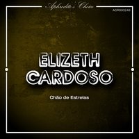 Chão de Estrelas - Elizeth Cardoso