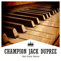 Bad Blood - Champion Jack Dupree