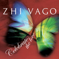 Celebrate the Love - Zhi-Vago