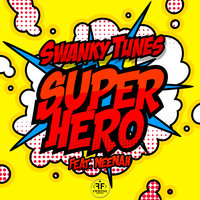 Superhero - Swanky Tunes, Neenah
