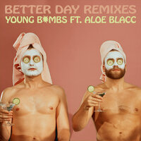 Better Day - Young Bombs, Aloe Blacc, Cassette Tapes