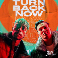 Turn Back Now - Neon Dreams