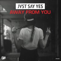 Jvst Say Yes