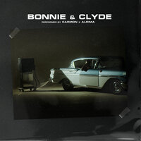 Bonnie & Clyde - Carmon, Alrima