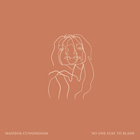 No One Else To Blame - Madison Cunningham