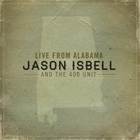 Decoration Day - Jason Isbell and The 400 Unit