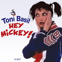 Hey Mickey - Toni Basil