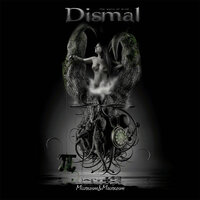 Microcosm & Macrocosm - Dismal