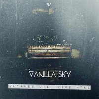 Homeless - Vanilla Sky