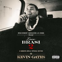 Break the Bitch Down - Kevin Gates, K Camp
