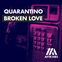 Broken Love - Quarantino