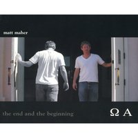 The End and the Beginning - Matt Maher