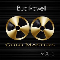 Don't Blame Me - Bud Powell, Paul Chambers, Curtis Fuller