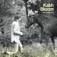 Shirt off Song - Kath Bloom
