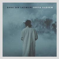 Bana Sen Lazımsın - Derya Yildirim