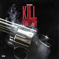 Kill Switch - Timo