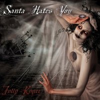 Raise the Devil - Santa Hates You