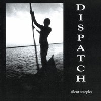 Steeples - Dispatch