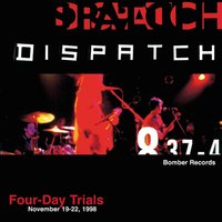 What Do You Wanna Be - Dispatch