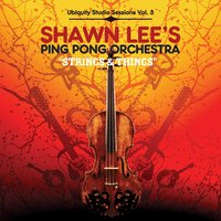 Ballade De Mela - Shawn Lee's Ping Pong Orchestra
