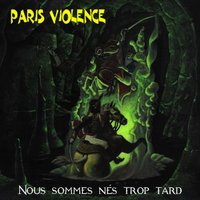 Notre dame des fous - Paris Violence