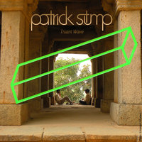 Love, Selfish Love - Patrick Stump
