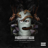 Passamontagna - 167 Gang, Omar Santana, YoungNanoBaby